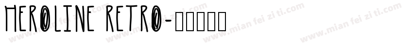Heroline Retro字体转换